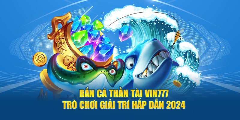 Bắn cá thần tài