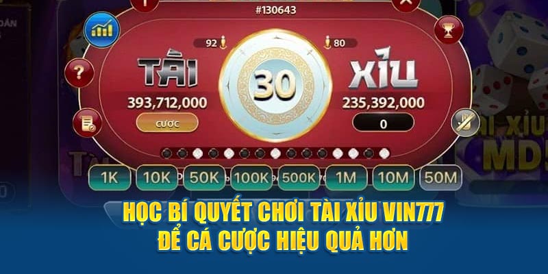 Bí quyết chơi tài xỉu Vin777