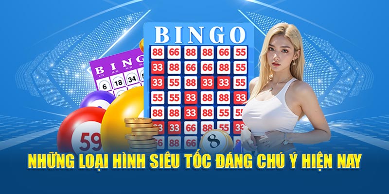 Những loại hình xổ số siêu tốc