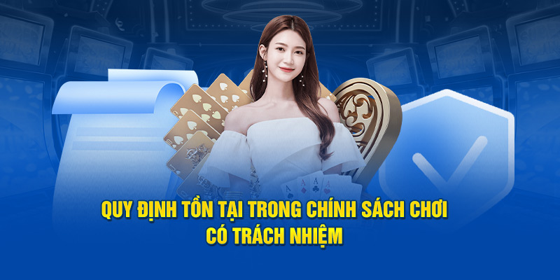 Quy định về chơi có trách nhiệm